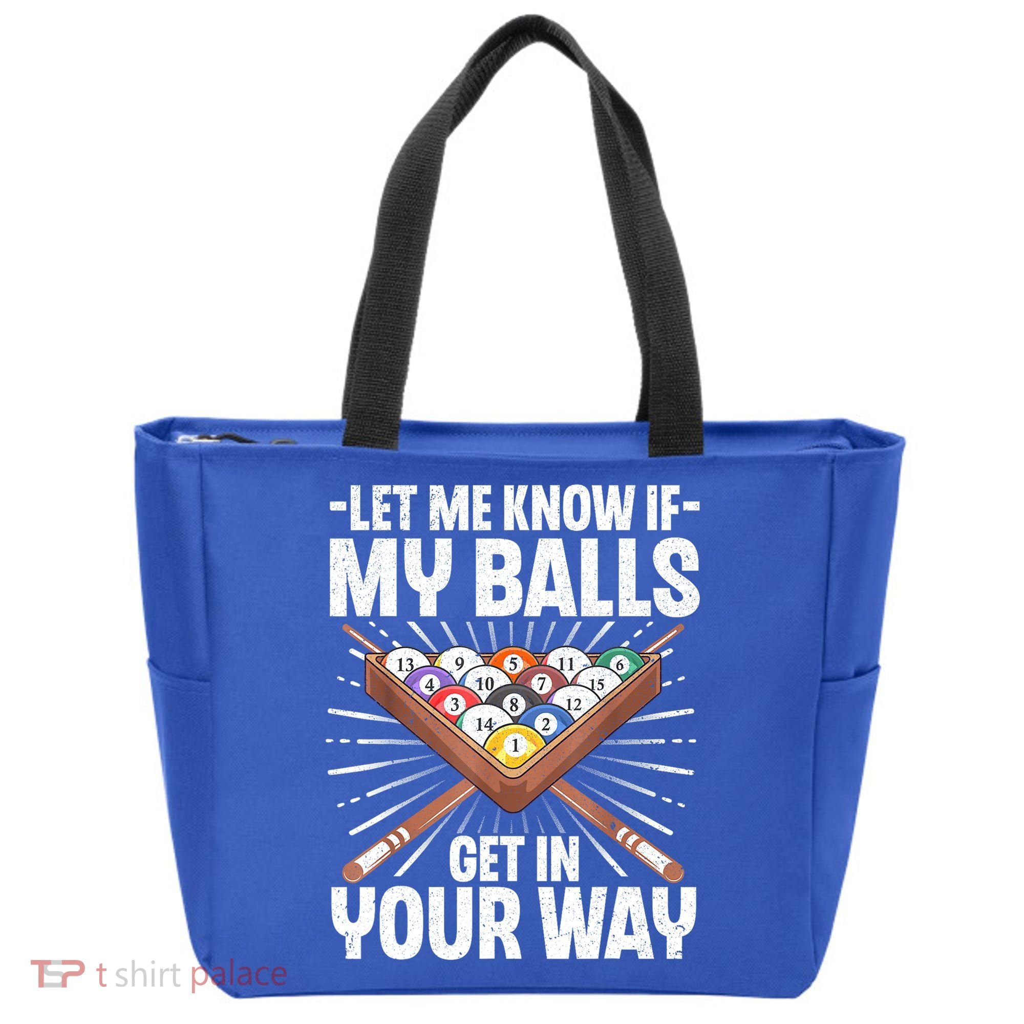 Let Me Know If My Ball Billiard Pool Player Gift Funny Billiards Tote Bag