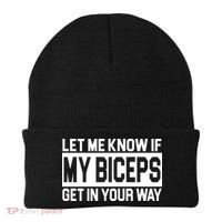 Let Me Know If My Biceps Get In Your Way Beanie thumb 0
