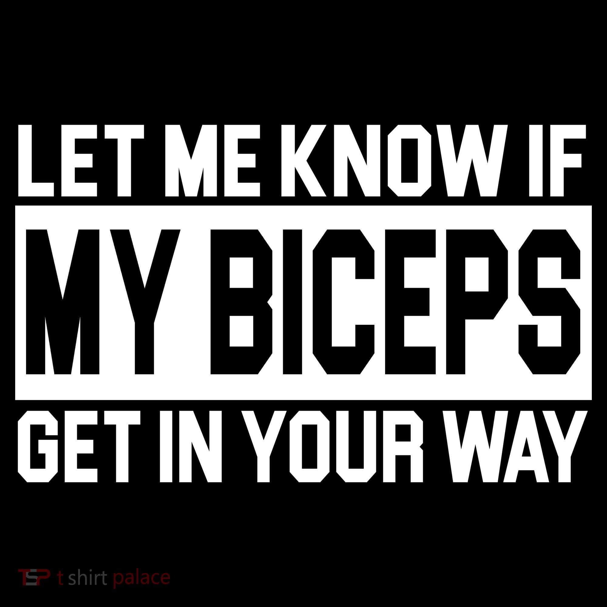 Let Me Know If My Biceps Get In Your Way Women's Hoodie