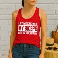 Let Me Know If My Biceps Get In Your Way Women's Tank Top thumb 2