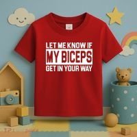 Let Me Know If My Biceps Get In Your Way Toddler T-Shirt thumb 3