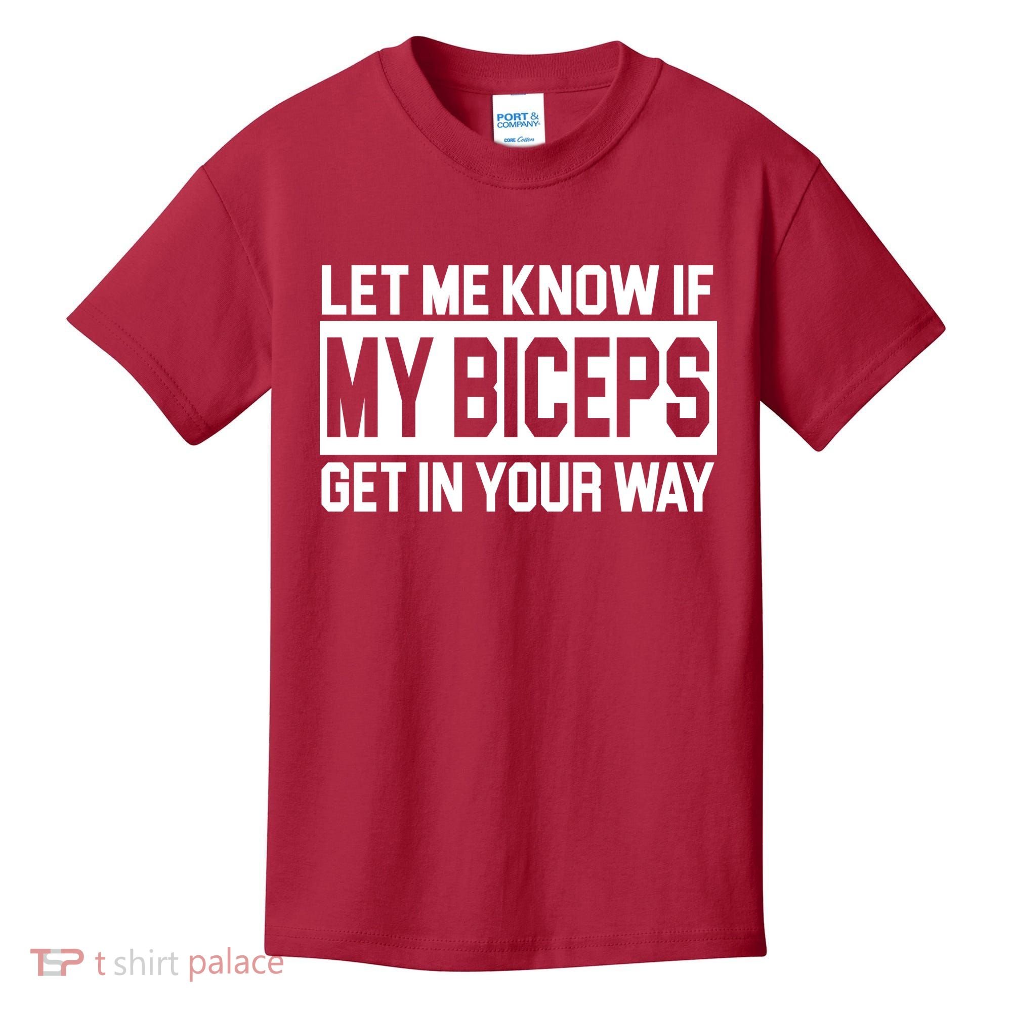 Let Me Know If My Biceps Get In Your Way Kids T-Shirt