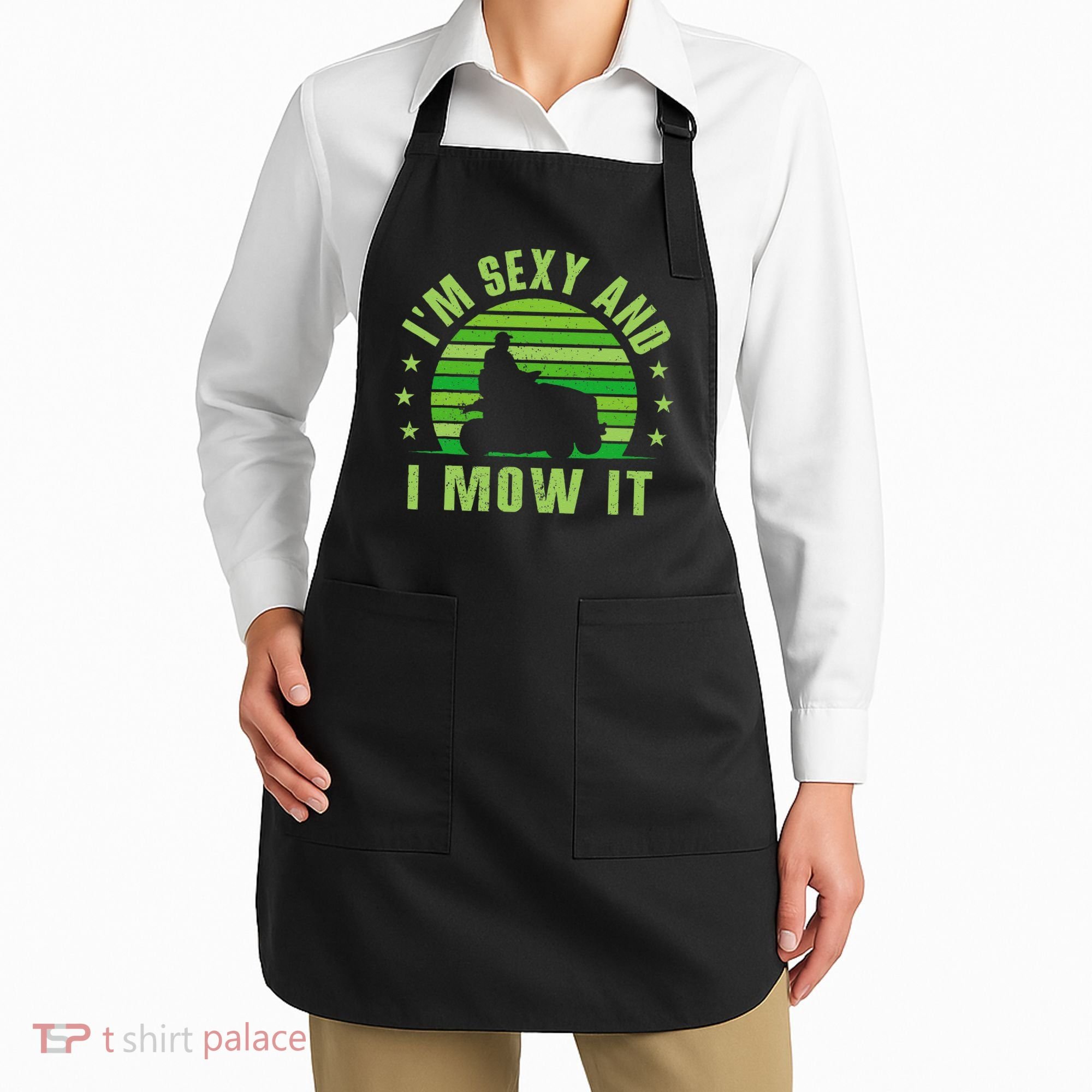 Lawn Mowing Landscaping Im Sexy And I Mow It Apron