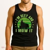Lawn Mowing Landscaping Im Sexy And I Mow It Tank Top thumb 3