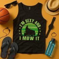 Lawn Mowing Landscaping Im Sexy And I Mow It Tank Top thumb 4