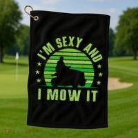 Lawn Mowing Landscaping Im Sexy And I Mow It Golf Towel thumb 1