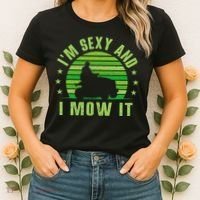 Lawn Mowing Landscaping Im Sexy And I Mow It Women's T-Shirt thumb 2