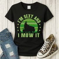 Lawn Mowing Landscaping Im Sexy And I Mow It Women's T-Shirt thumb 3
