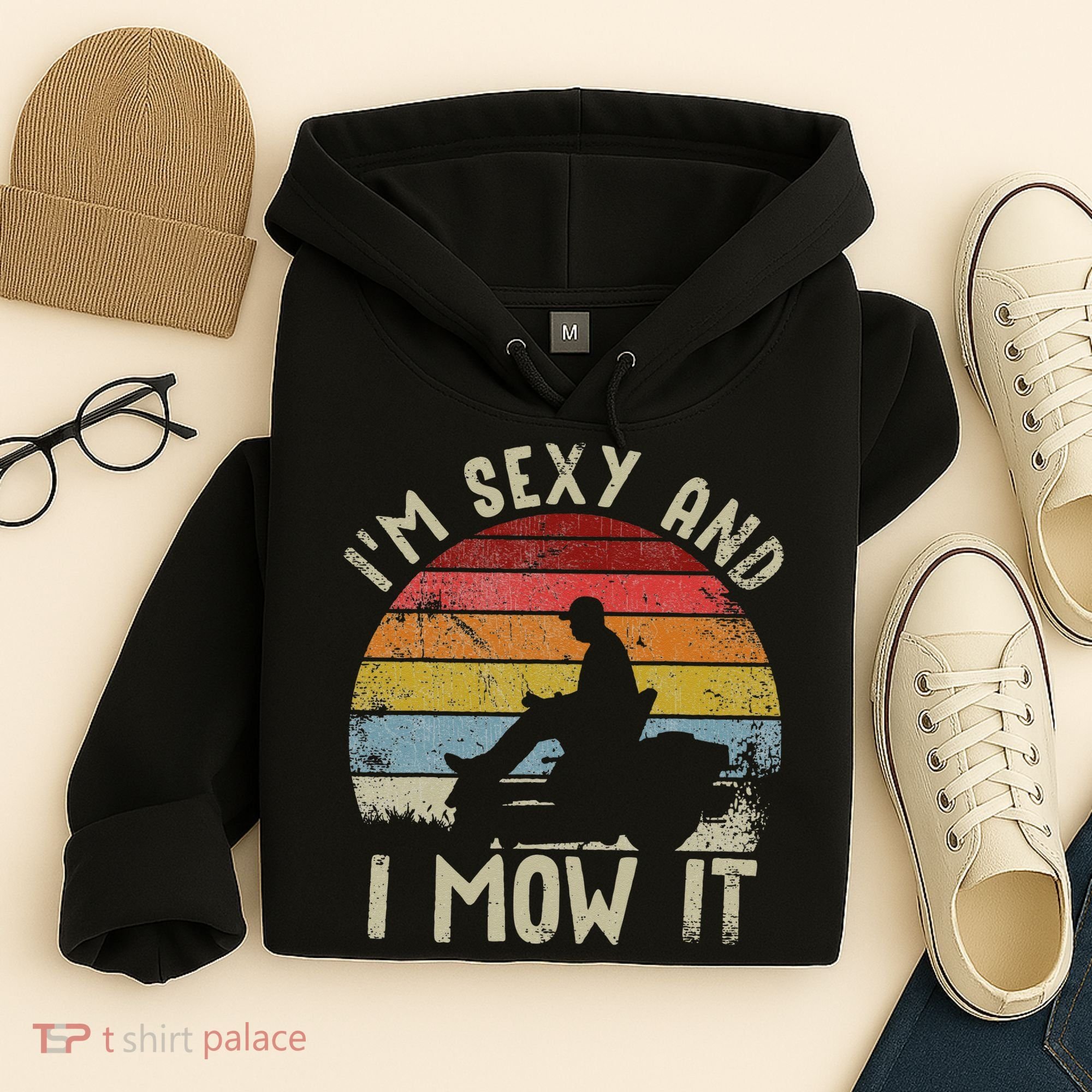 Lawn Mowing Landscaping Im Sexy And I Mow It Hoodie