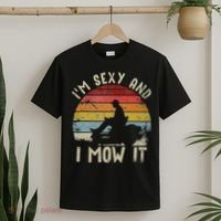 Lawn Mowing Landscaping Im Sexy And I Mow It T-Shirt thumb 2