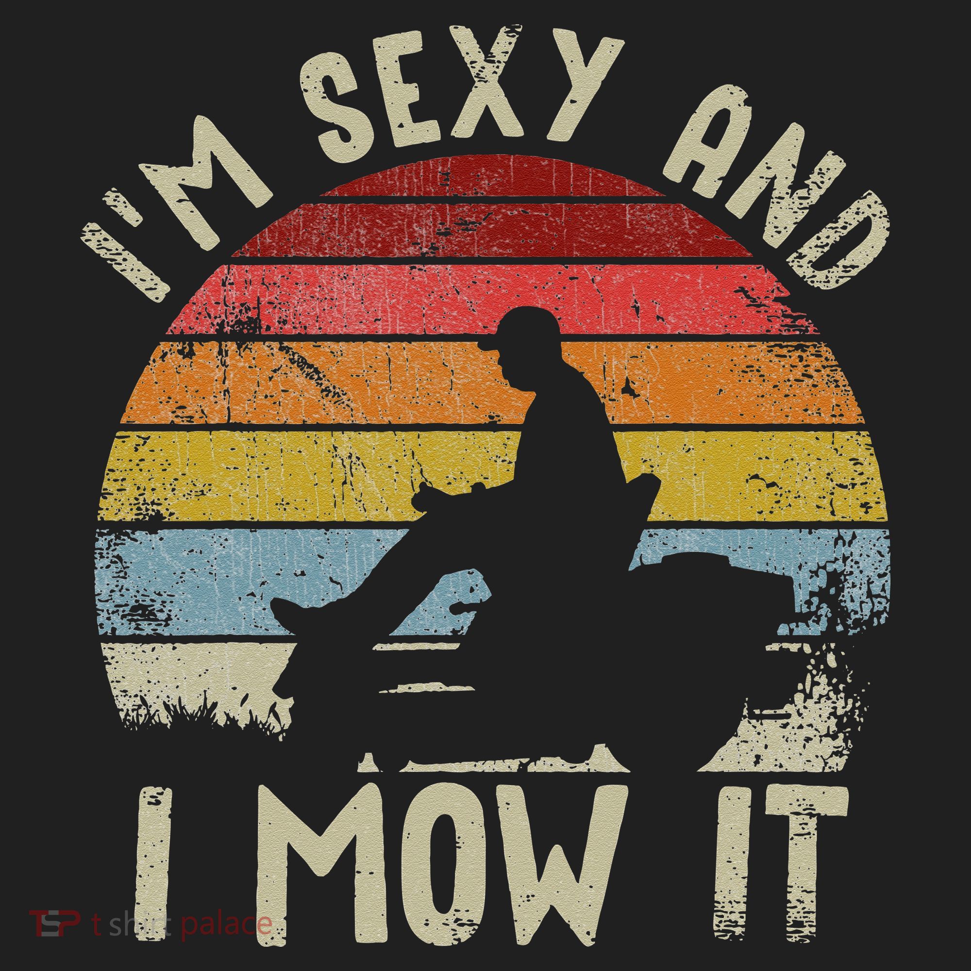 Lawn Mowing Landscaping Im Sexy And I Mow It Hat