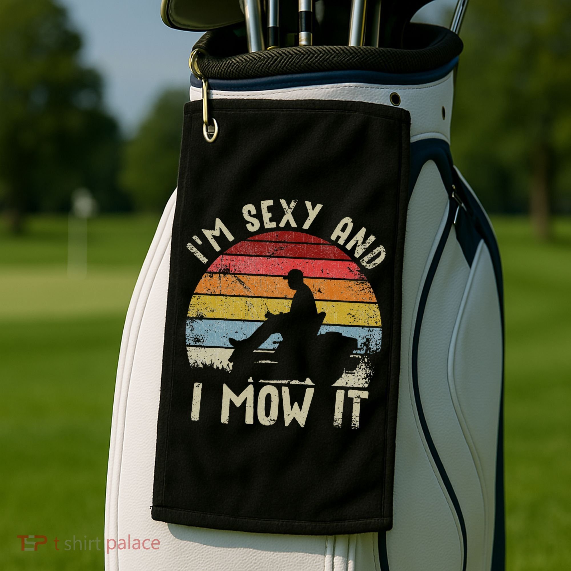 Lawn Mowing Landscaping Im Sexy And I Mow It Golf Towel