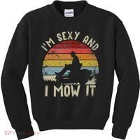 Lawn Mowing Landscaping Im Sexy And I Mow It Kids Sweatshirt thumb 0