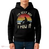 Lawn Mowing Landscaping Im Sexy And I Mow It Kids Hoodie thumb 4