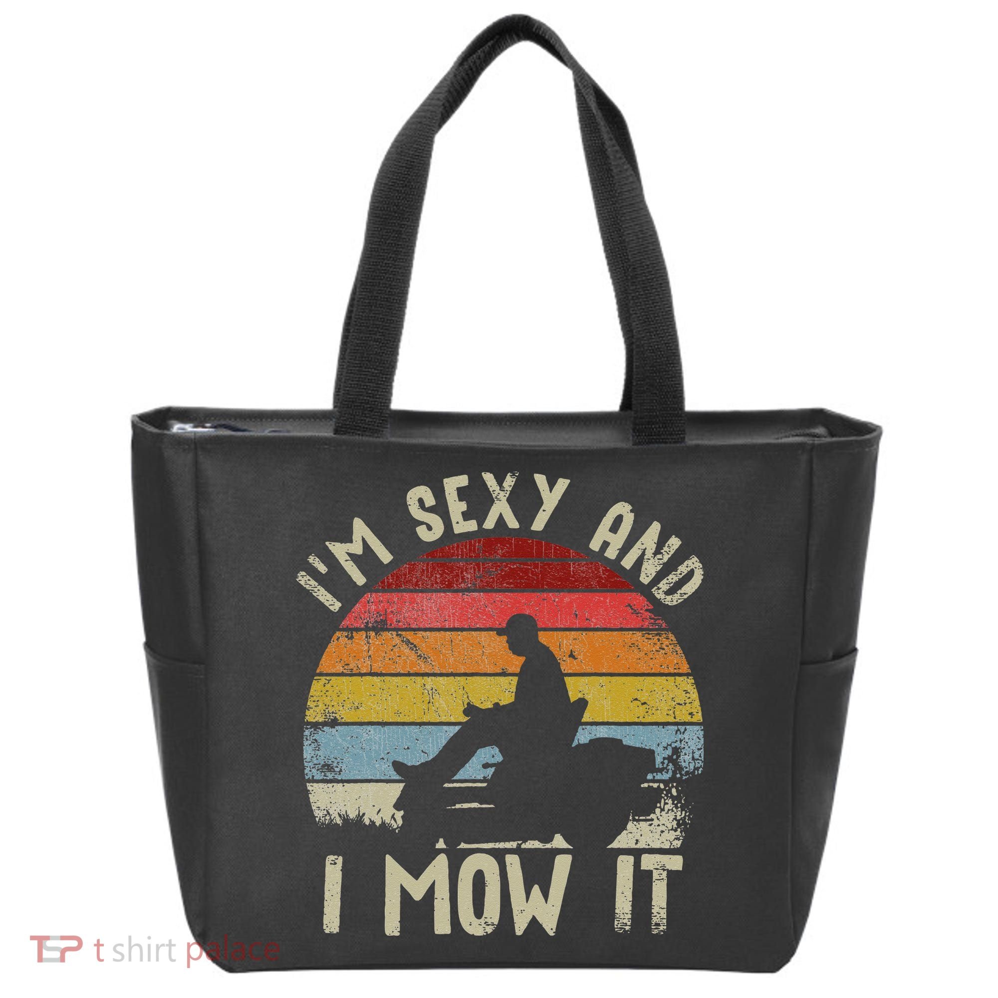Lawn Mowing Landscaping Im Sexy And I Mow It Tote Bag