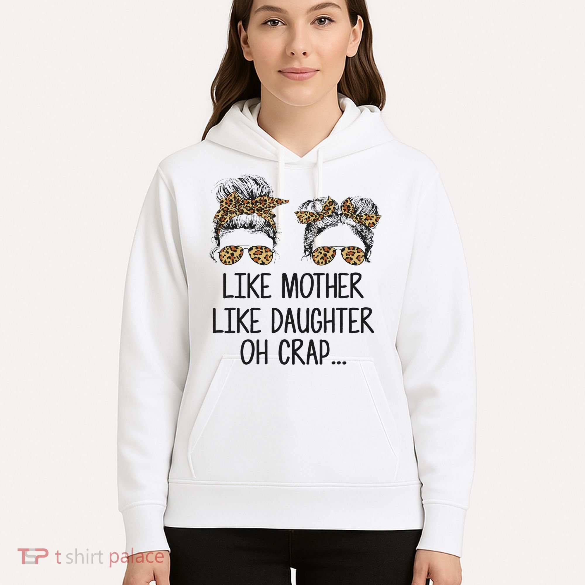 Like Mother Like Daughter Messy Bun Mom Happy Mothers Day Hoodie