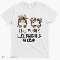 Like Mother Like Daughter Messy Bun Mom Happy Mothers Day T-Shirt thumb 0