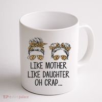 Like Mother Like Daughter Messy Bun Mom Happy Mothers Day Coffee Mug thumb 1
