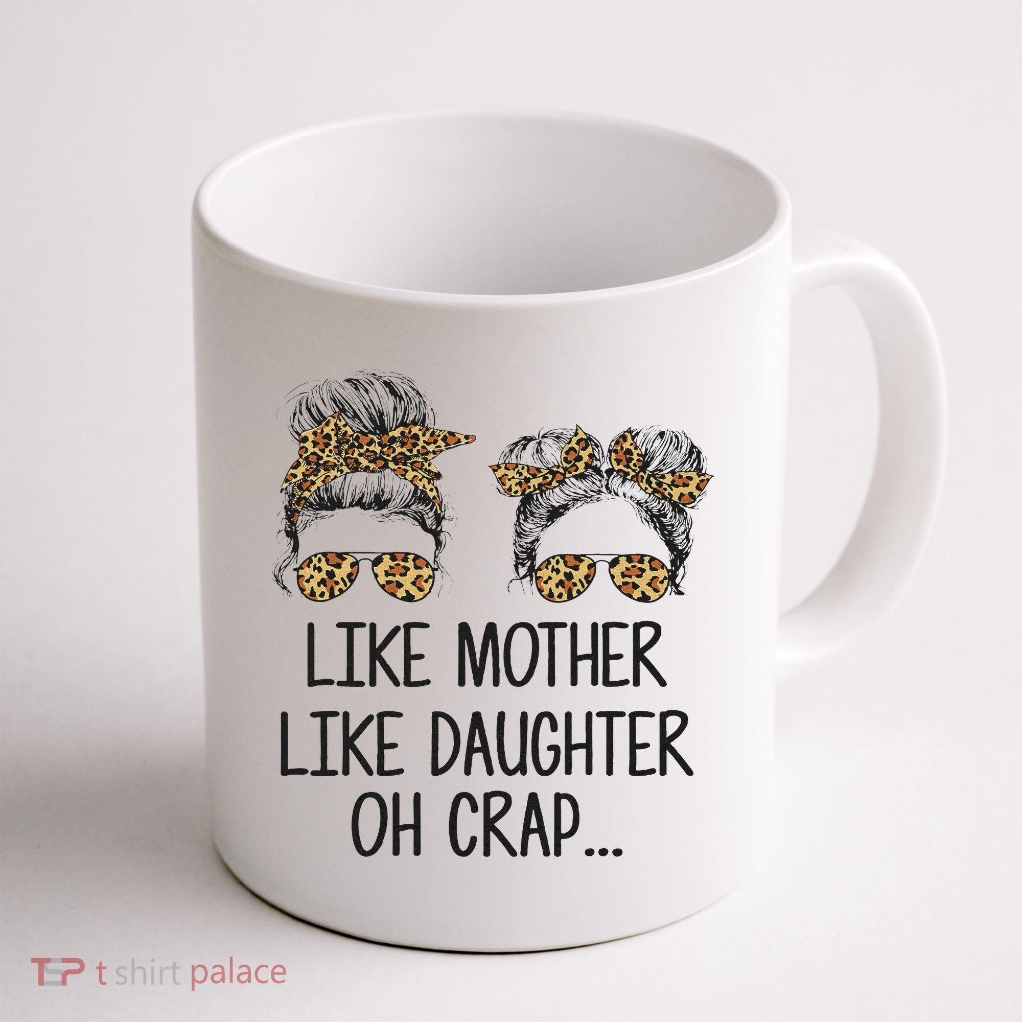 Like Mother Like Daughter Messy Bun Mom Happy Mothers Day Coffee Mug