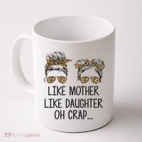 Like Mother Like Daughter Messy Bun Mom Happy Mothers Day Coffee Mug thumb 0