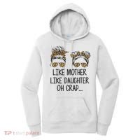 Like Mother Like Daughter Messy Bun Mom Happy Mothers Day Women's Hoodie thumb 0