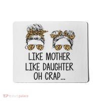 Like Mother Like Daughter Messy Bun Mom Happy Mothers Day Mousepad thumb 0