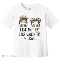 Like Mother Like Daughter Messy Bun Mom Happy Mothers Day Toddler T-Shirt thumb 0