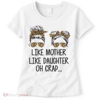 Like Mother Like Daughter Messy Bun Mom Happy Mothers Day Women's T-Shirt thumb 0