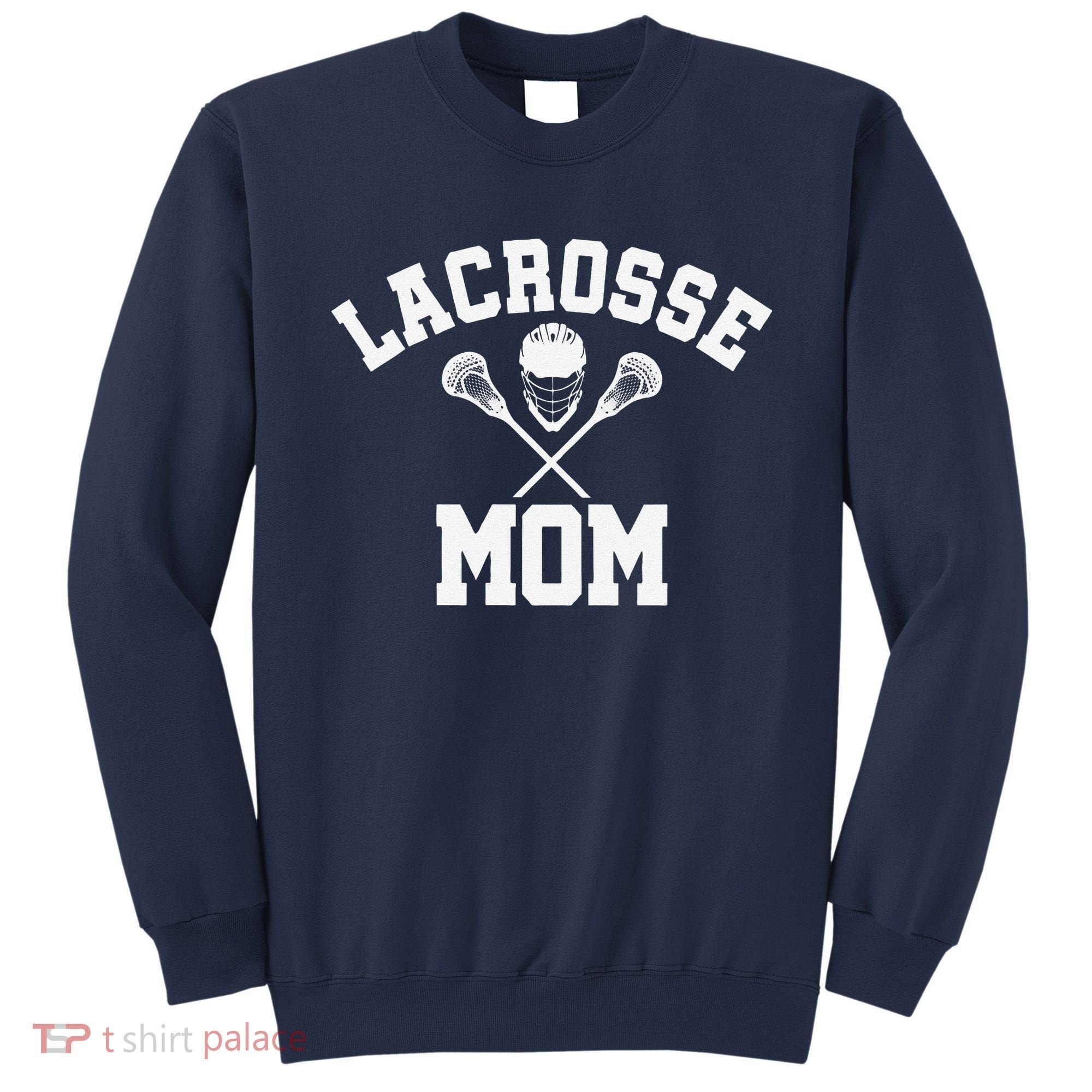 Lacrosse Mom Lax Sports Moms MotherS Day Gift Sweatshirt
