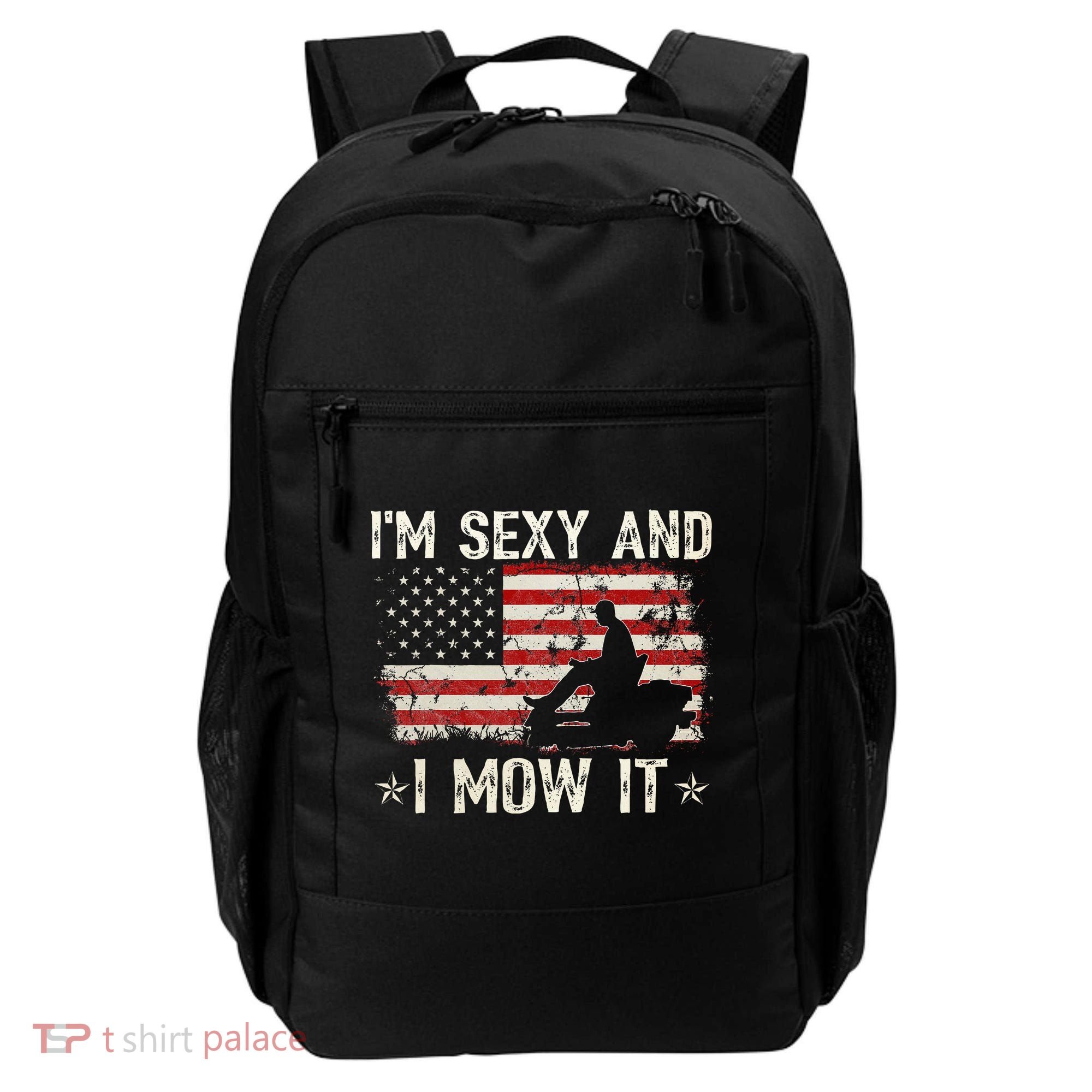 Lawn Mowing Landscaping IM Sexy And I Mow It Flag Backpack