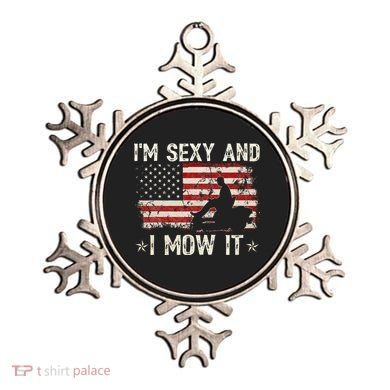 Lawn Mowing Landscaping IM Sexy And I Mow It Flag Ornament
