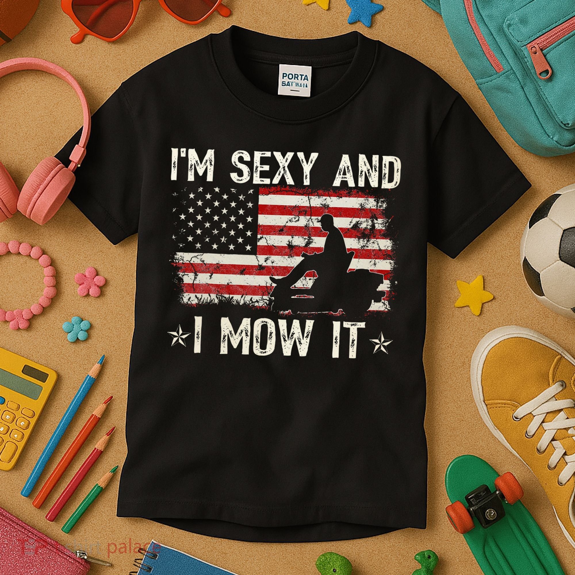 Lawn Mowing Landscaping IM Sexy And I Mow It Flag Kids T-Shirt