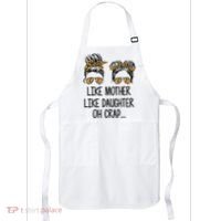 Like Mother Like Daughter Messy Bun Mom Happy Mothers Day Apron thumb 0