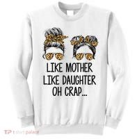 Like Mother Like Daughter Messy Bun Mom Happy Mothers Day Sweatshirt thumb 0