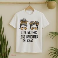 Like Mother Like Daughter Messy Bun Mom Happy Mothers Day T-Shirt thumb 2