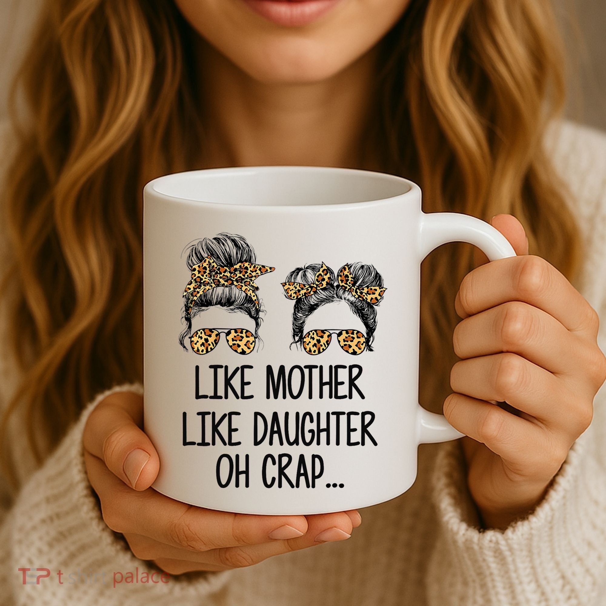 Like Mother Like Daughter Messy Bun Mom Happy Mothers Day Coffee Mug