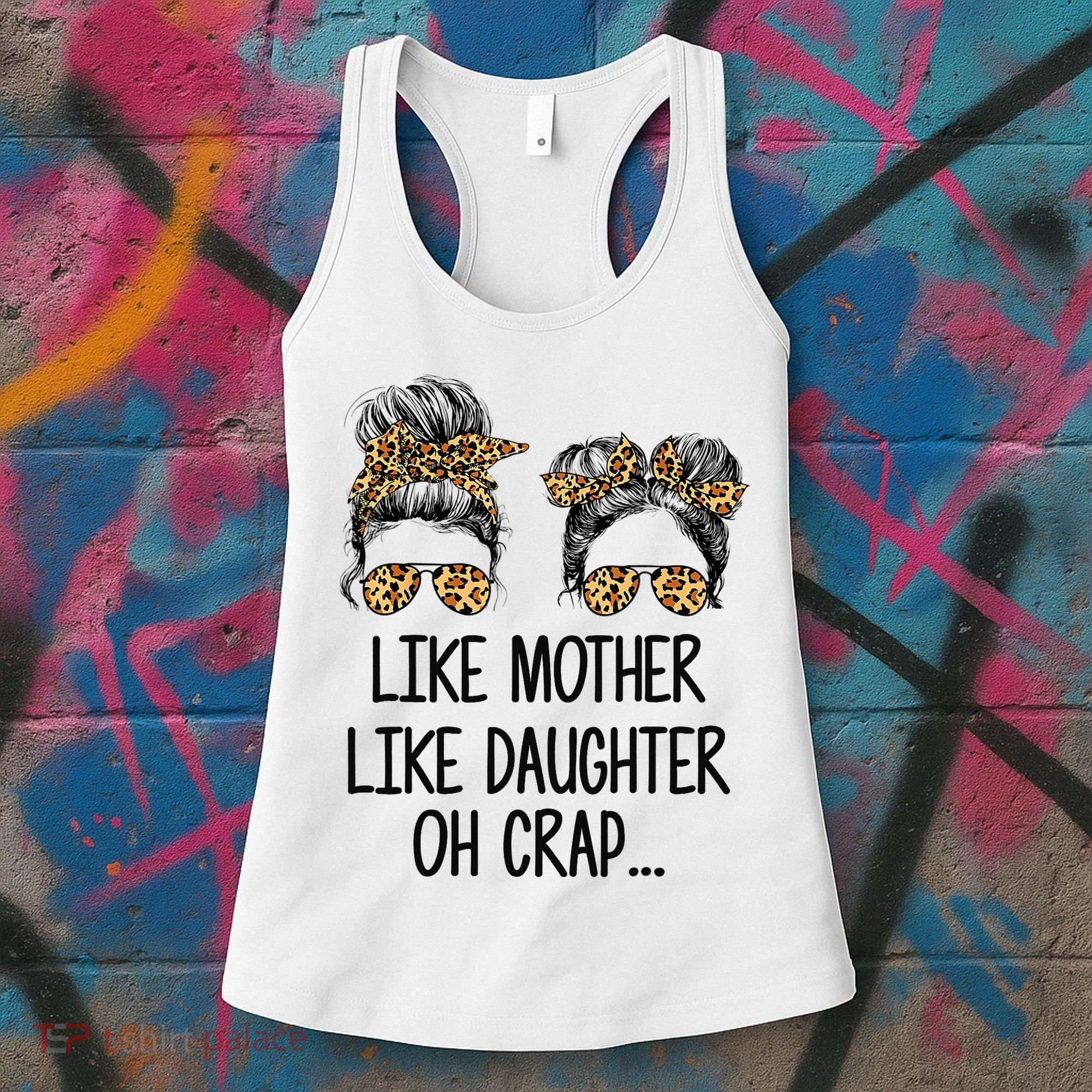 Like Mother Like Daughter Messy Bun Mom Happy Mothers Day Women's Tank Top