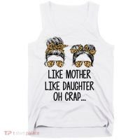 Like Mother Like Daughter Messy Bun Mom Happy Mothers Day Tank Top thumb 0