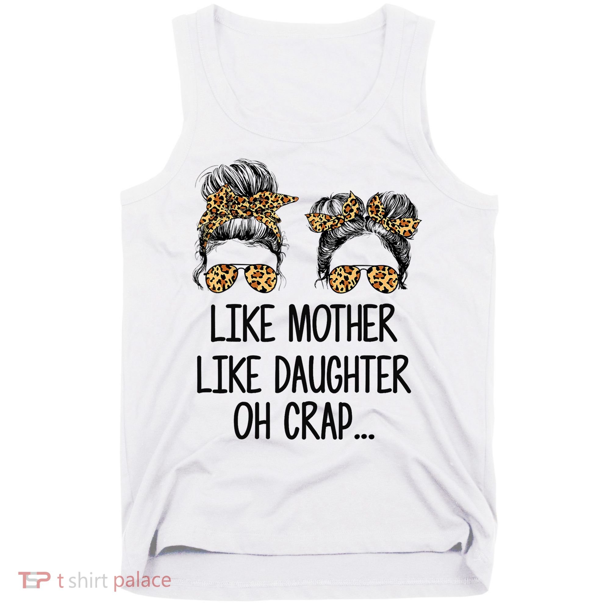 Like Mother Like Daughter Messy Bun Mom Happy Mothers Day Tank Top