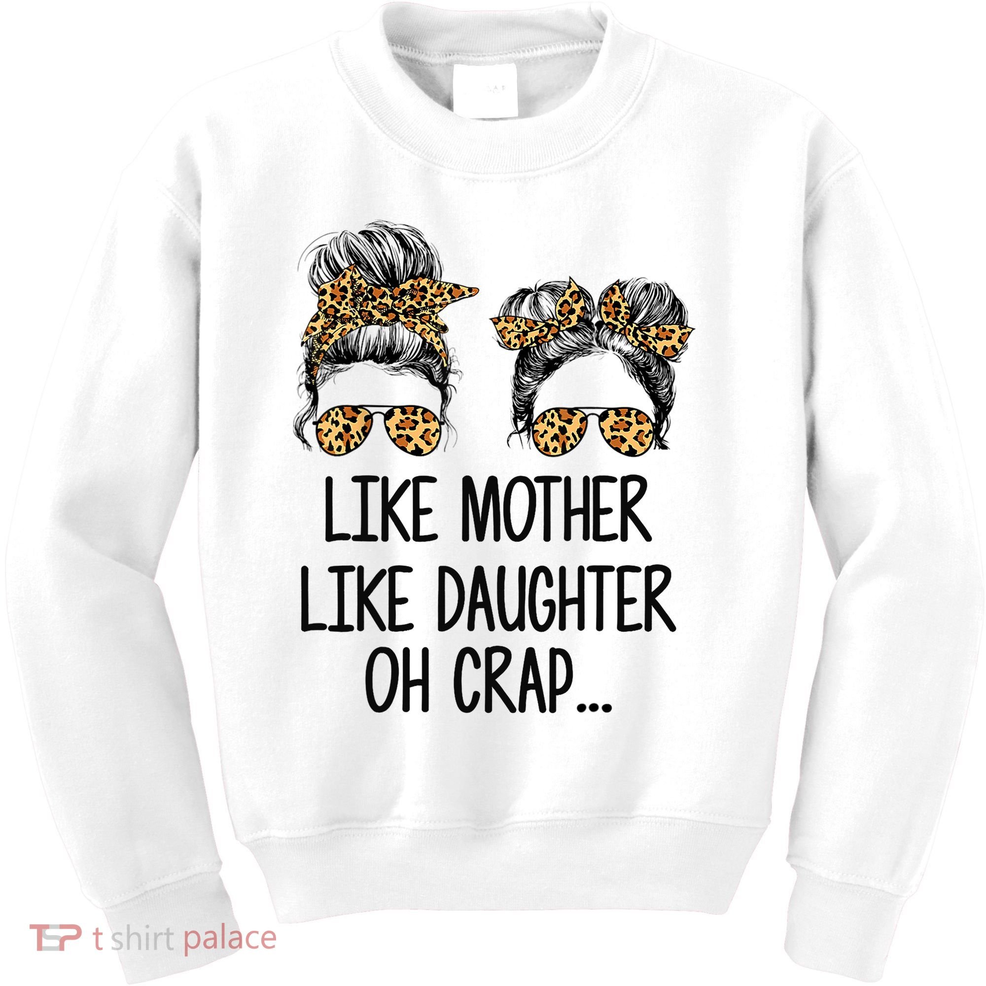Like Mother Like Daughter Messy Bun Mom Happy Mothers Day Kids Sweatshirt