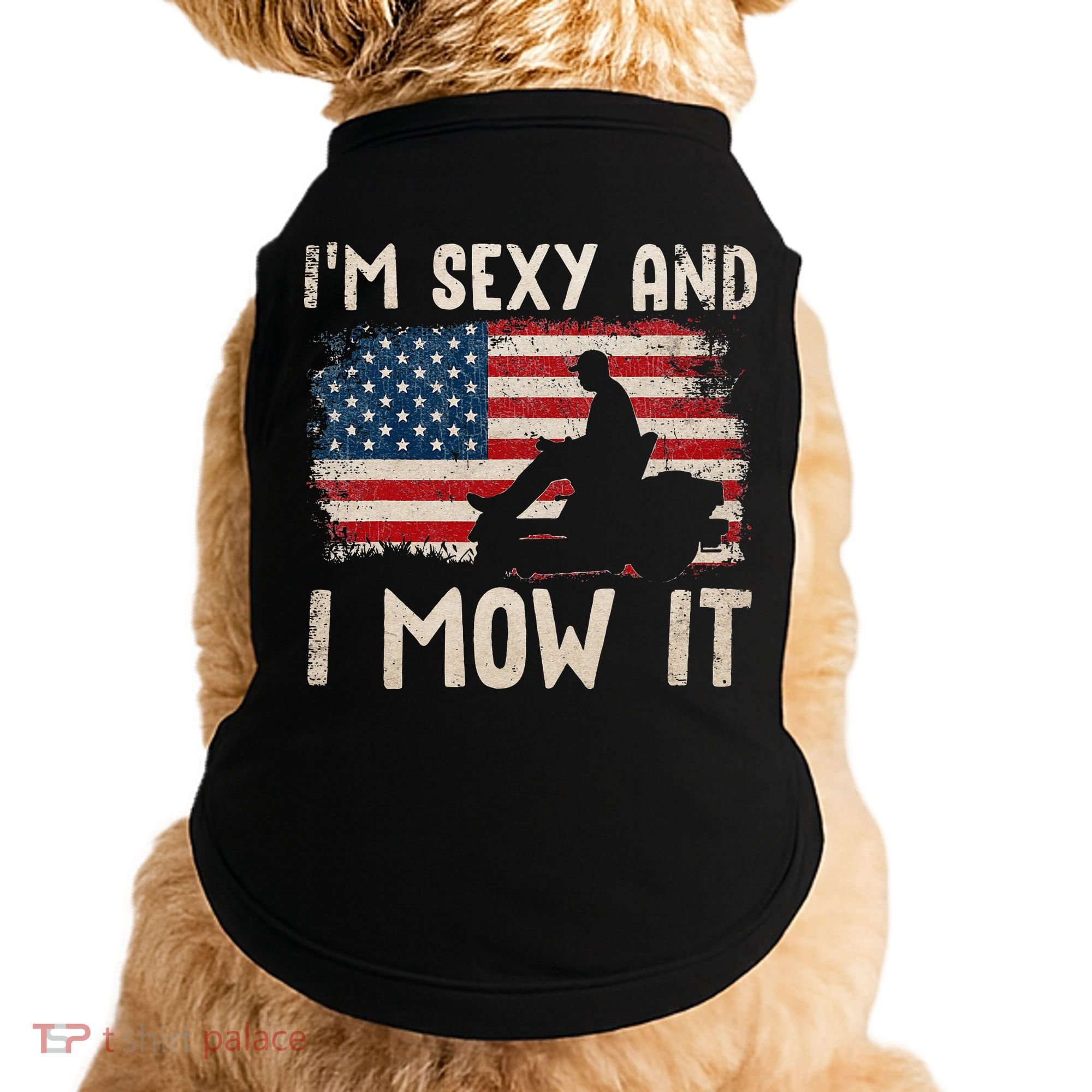 Lawn Mowing Landscaping Im Sexy And I Mow It Flag Doggie Tank