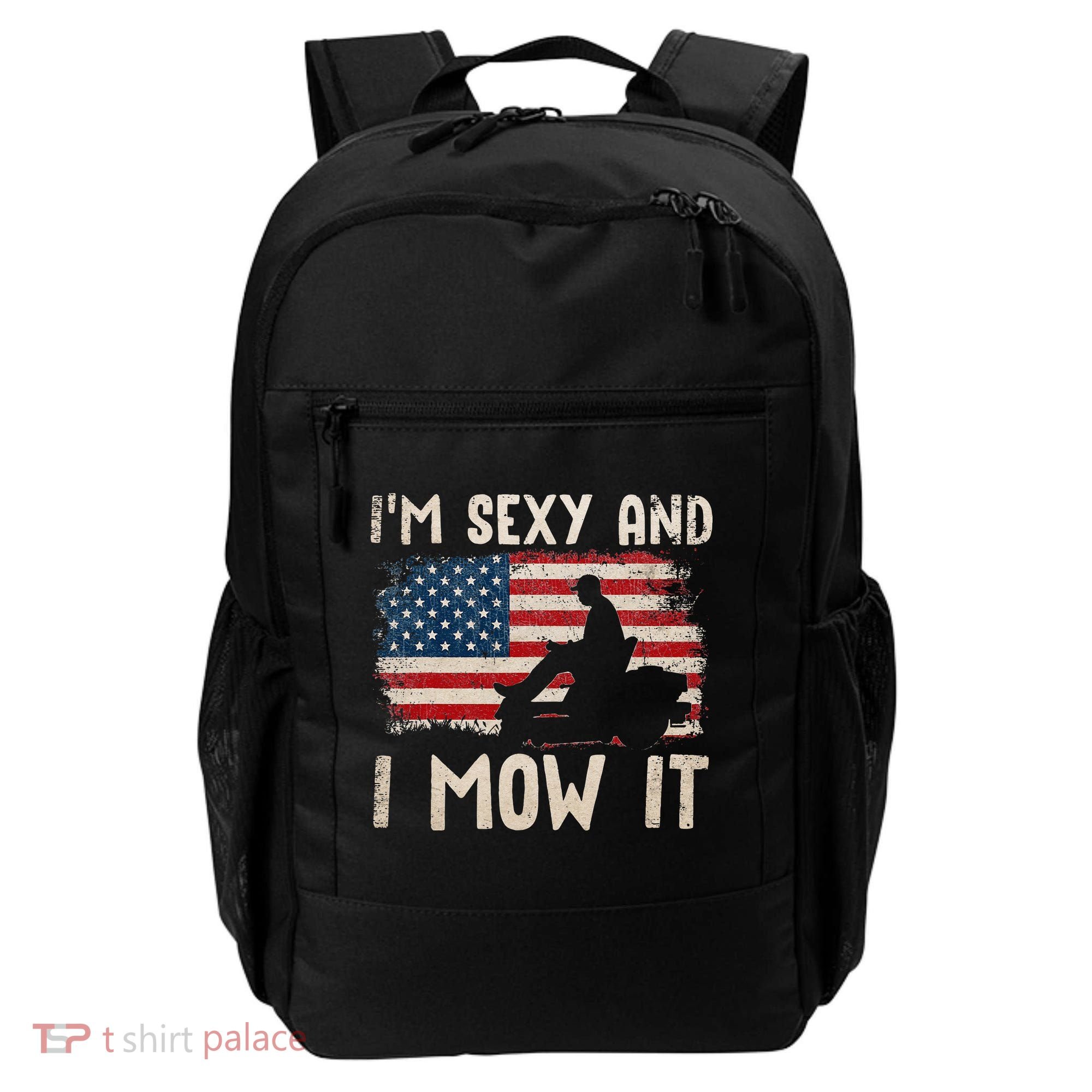 Lawn Mowing Landscaping Im Sexy And I Mow It Flag Backpack
