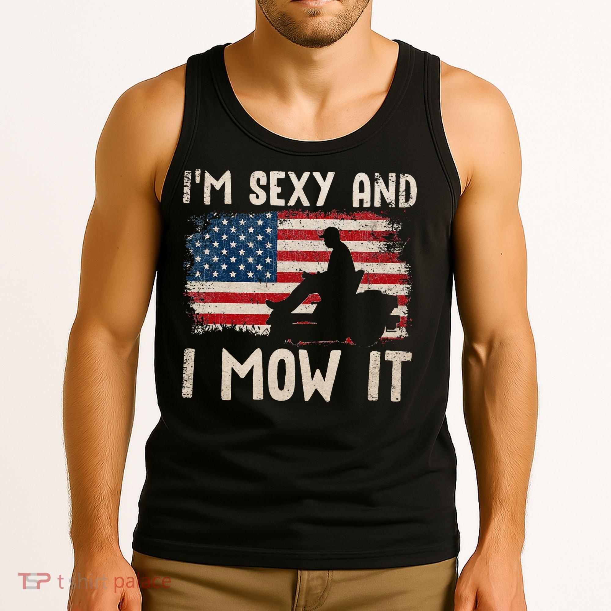 Lawn Mowing Landscaping Im Sexy And I Mow It Flag Tank Top