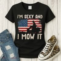 Lawn Mowing Landscaping Im Sexy And I Mow It Flag Women's T-Shirt thumb 3