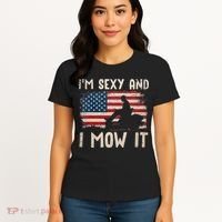 Lawn Mowing Landscaping Im Sexy And I Mow It Flag Women's T-Shirt thumb 4