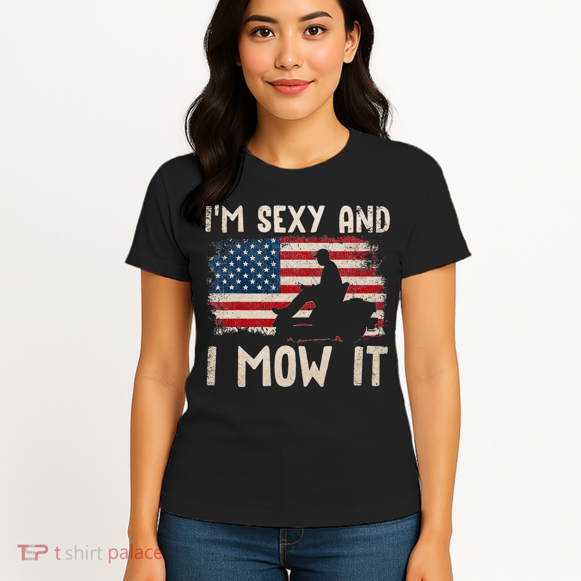 Lawn Mowing Landscaping Im Sexy And I Mow It Flag Women's T-Shirt