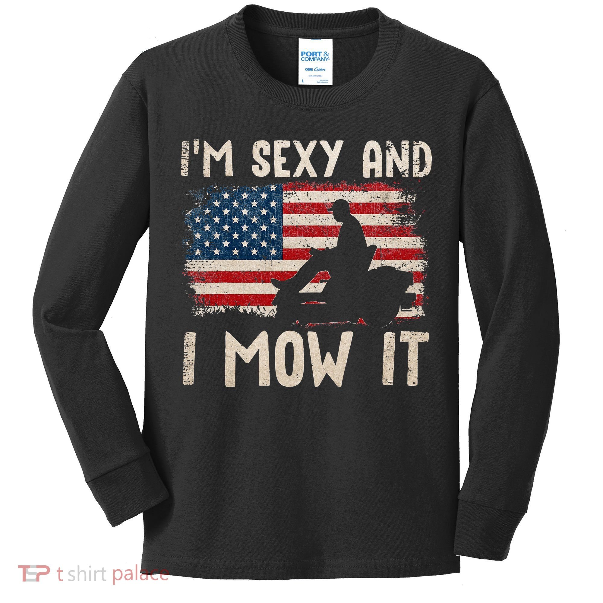 Lawn Mowing Landscaping Im Sexy And I Mow It Flag Kids Long Sleeve Shirt