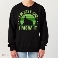 Lawn Mowing Landscaping Im Sexy And I Mow It Women's Sweatshirt thumb 0