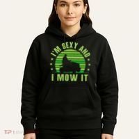Lawn Mowing Landscaping Im Sexy And I Mow It Hoodie thumb 5