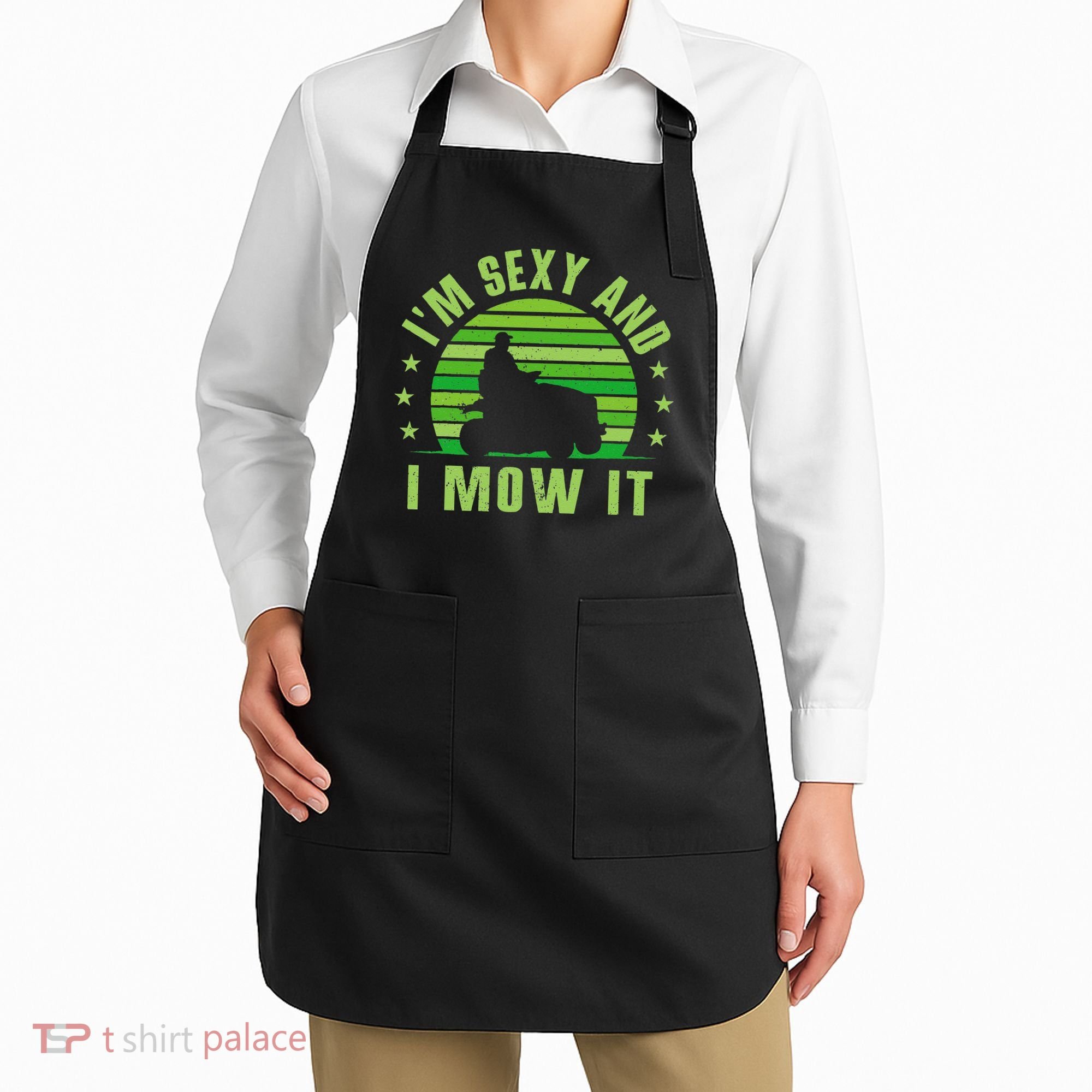 Lawn Mowing Landscaping Im Sexy And I Mow It Apron